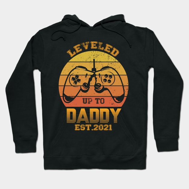 leveled up to daddy est 2021 Hoodie by FatTize